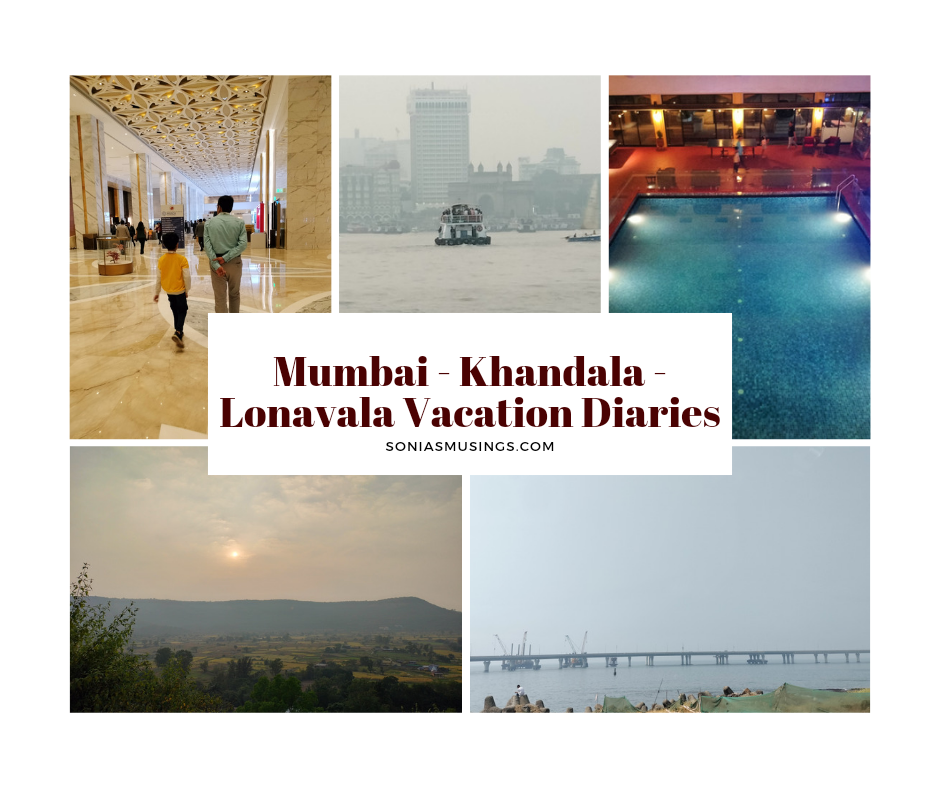 Mumbai – Khandala – Lonavala vacation diaries Nov’23